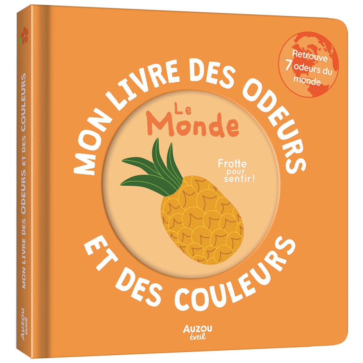 Mon livre des odeurs et des couleurs - Le monde